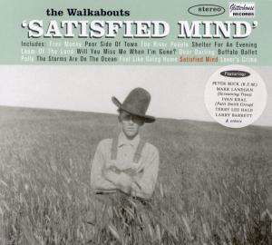 Cover for Walkabouts · Satisfied Mind (CD) (1996)