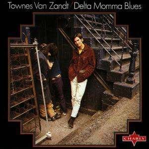 Cover for Townes Van Zandt · Delta Momma Blues (CD)