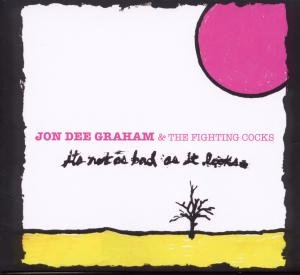 Cover for John Dee Graham · It's Not As Bad As It Looks (CD) (2010)
