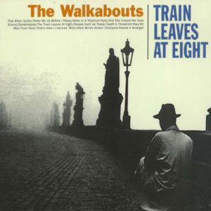 Cover for Walkabouts · Train Leaves At Eight (CD) (2000)