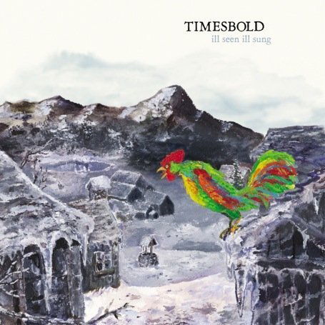 Timesbold · Timesbold-ill Seen Ill Sung (CD) (2008)