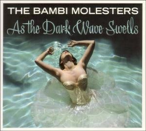Cover for Bambi Molesters · As the Dark Wave Swells (CD) (2010)