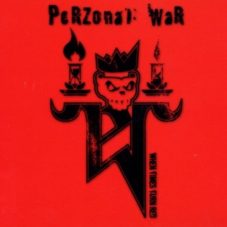 Cover for Perzonal War · When Times Turn Red (CD) (2005)