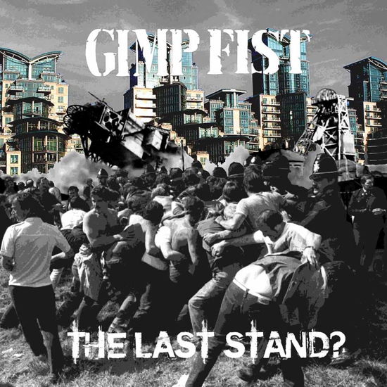 The Last Stand - Gimp Fist - Musik - SUNNY BASTARDS - 4046661407020 - 7 augusti 2015