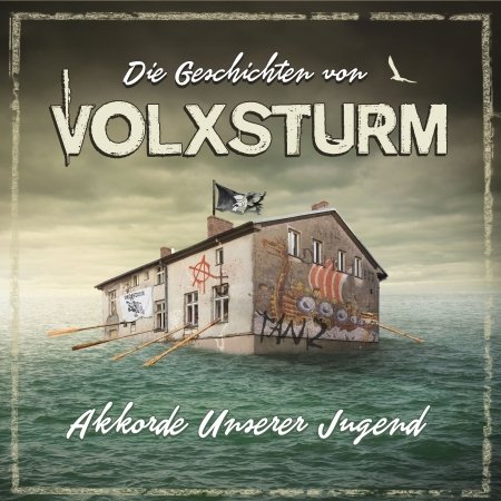Cover for Various Artists · Geschichten Von Volxsturm - Akkorde Unserer Jugend (CD) [Digipak] (2018)