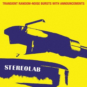 Cover for Stereolab · Transient Random-noise Bursts with Announcements [expanded Edition] (CD) [Japan Import edition] (2019)