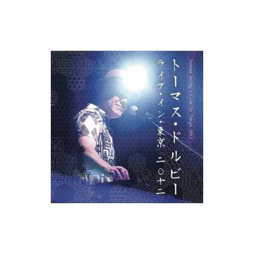Cover for Thomas Dolby · Live in Tokyo 2012 (CD) [Japan Import edition] (2012)