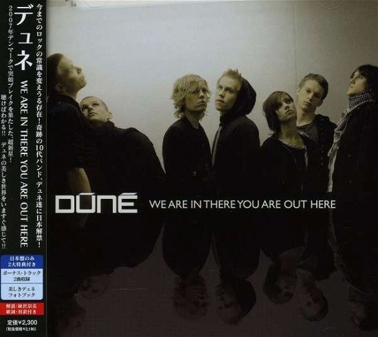We Are in There You Are out He - Dune - Música - Dreamsville Japan - 4582114155020 - 22 de outubro de 2008