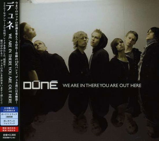 We Are in There You Are out He - Dune - Música - Dreamsville Japan - 4582114155020 - 22 de octubre de 2008