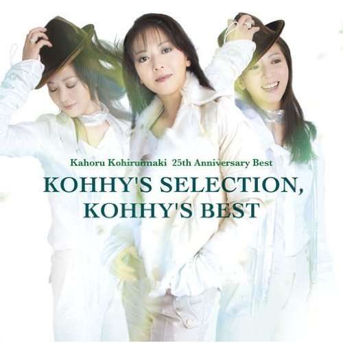 Cover for Kahoru Kohiruimaki · 25th Anniversary Best Kohhy's Selec Tion. Kohhy's (CD) [Japan Import edition] (2010)