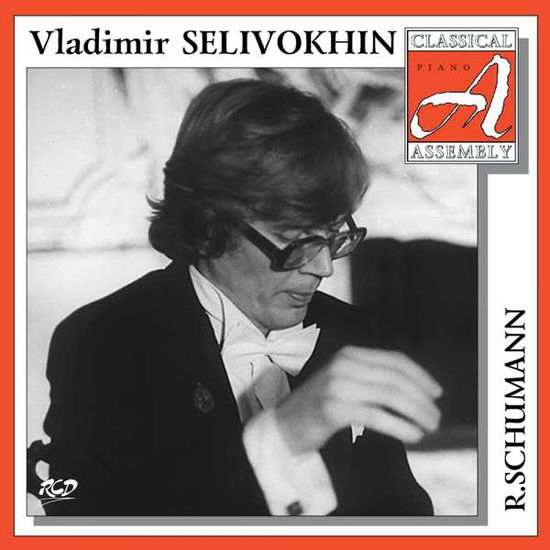 Cover for Schumann · Symphonic Etudes As Variations for Piano Op. 13 Kreisleriana Op.16 Carnaval Op.9-selivokhin Vladimir (CD)