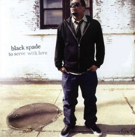 Cover for Black Spade · To Serve with Love (CD) [Bonus Tracks edition] (2008)