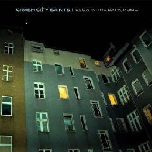 Glow in the Dark Music - Crash City Saints - Music - AUC - 4941135391020 - April 10, 2014