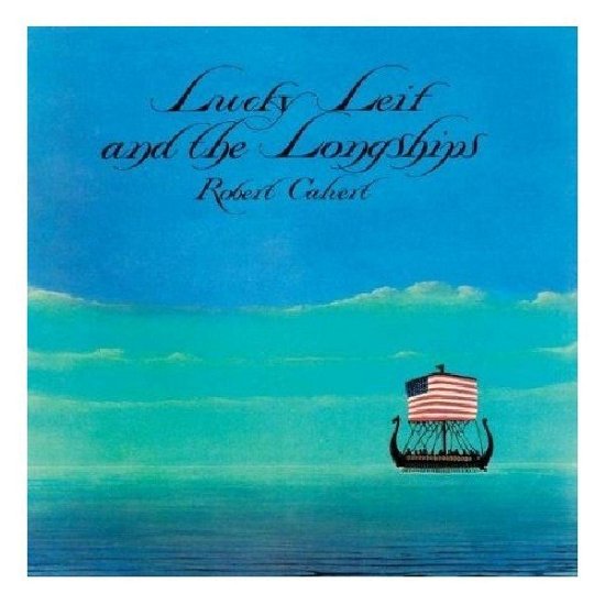 Cover for Robert Calvert · Lucky Leif &amp; the Longship (CD) (1989)