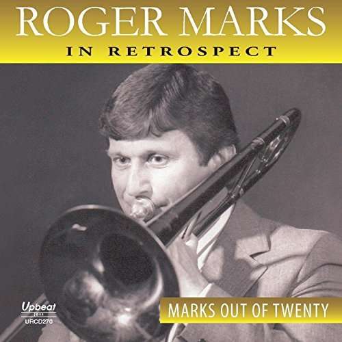 Marks Out Of Twenty - Roger Marks - Music - UPBEAT - 5018121127020 - August 4, 2016