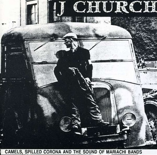 Cover for J Church · Camels Spilled Corona (CD) (1993)