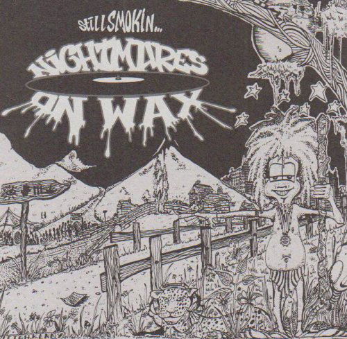 Cover for Nightmares on Wax · Still Smokin' (SCD) (2004)