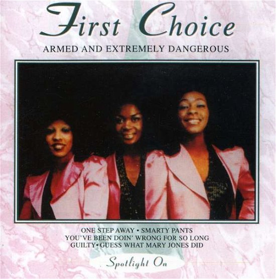 Cover for First Choice · Armed &amp; Extremely Dangerous (CD) (2020)