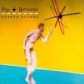 Cover for Quando Quango · Pigs And Battleships (CD) (2003)