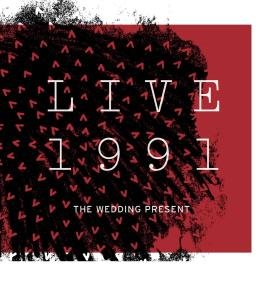 Cover for Wedding Present · Live 1991 (CD) (2016)