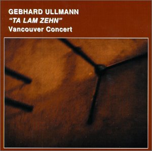 Cover for Gebhard Ullmann · Vancouver Concert (CD) (2011)