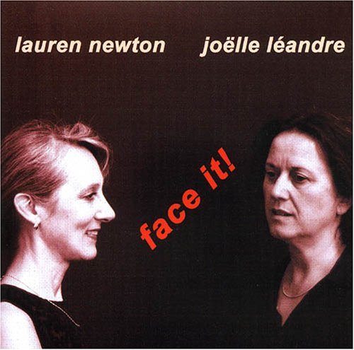 Face It - Lauren Newton - Musiikki - LEO RECORDS - 5024792045020 - maanantai 31. lokakuuta 2005