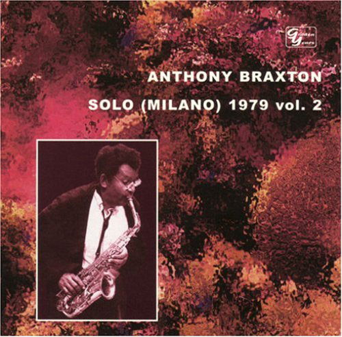 Cover for Anthony Braxton · Solo (Milano) 1979 Vol.2 (CD) (2011)