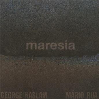 Cover for George Haslam &amp; Mario Rua · Maresia (CD) (2016)