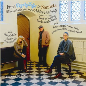 Cover for Ashley Hutchings · From Psychedelia to Sonnets (CD) [Digipak] (2016)