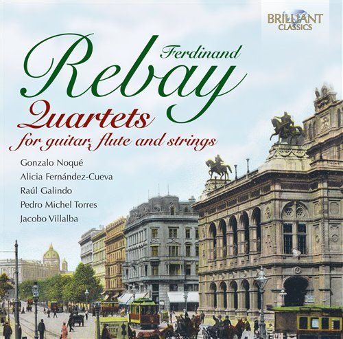Cover for Rebay / Noque / Fernandez-cueva / Galindo / Torres · Quartets for Guitar Flute &amp; Strings (CD) (2012)