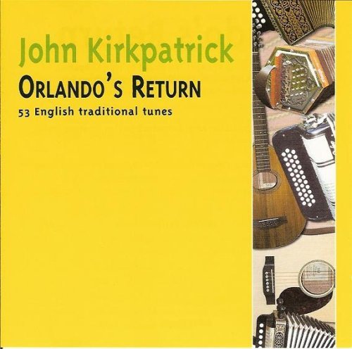 Cover for John Kirkpatrick · John Kirkpatrick Orlandos Return (CD) (2011)