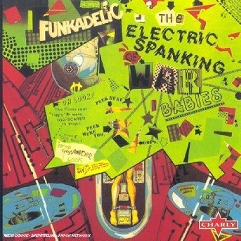 Cover for Funkadelic · Electric Spanking Of War Babies (CD)