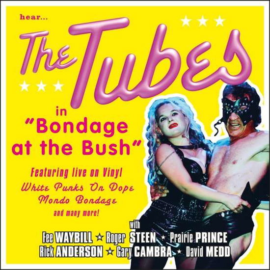 Bondage At The Bush - Tubes - Music - SECRET RECORDS - 5036436115020 - May 18, 2018