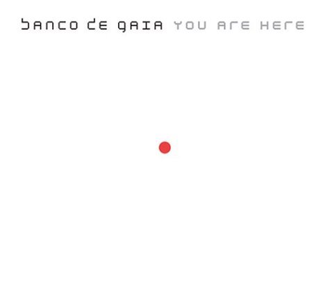 Cover for Banco De Gaia · You Are Here (CD) [Digipak] (2020)