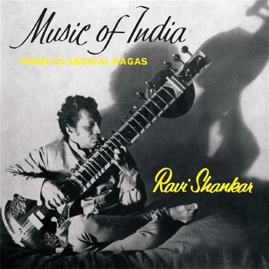 Music Of India (Three Classical Ragas) - Ravi Shankar - Musiikki - HALLMARK - 5050457176020 - perjantai 23. marraskuuta 2018