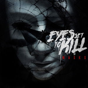 Cover for Eyes Set To Kill · Masks (CD)