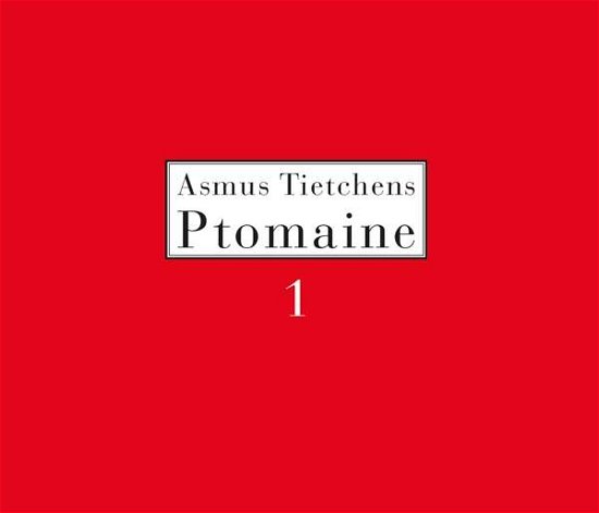 Cover for Asmus Tietchens · Ptomaine 1 (CD) (2021)