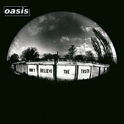Cover for Oasis · Don't Believe The Truth (CD) (2005)