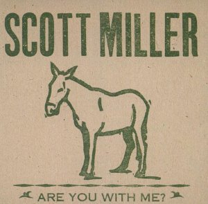 Scott Miller · Are You with Me (CD) (2003)