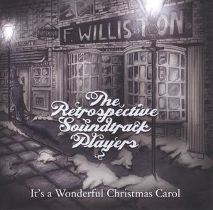 Cover for Retrospective Soundtrack Players · ItS A Wonderful Christmas Carol (CD) (2014)