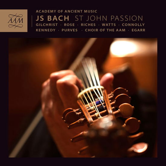 St John Passion - Bach,j.s. / Aam / Choir of the Aam / Egarr - Music - ACADEMY OF ANCIENT MUSIC - 5060340150020 - March 25, 2014