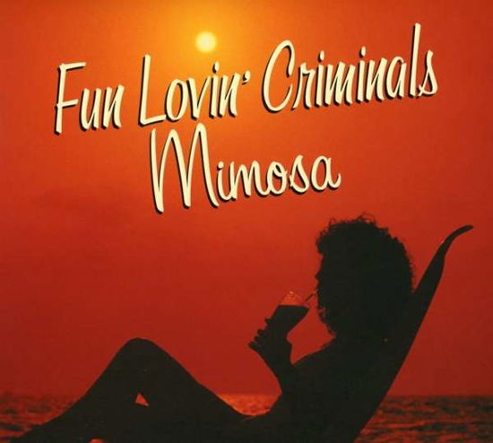 Fun Lovin' Criminals · Mimosa (CD) [Digipak] (2017)