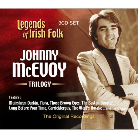 Cover for Johnny Mcevoy · Trilogy: Legends Of Irish (CD) (2007)