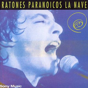 Ratones Paranoicos · La Nave (CD) (2004)