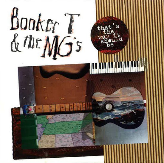 Cover for Booker T &amp; Mg'S · That's the Way It Should Be (CD) (2015)