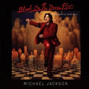 Cover for Michael Jackson · Blood On The Dance Floor/ History In The Mix (CD) (1997)