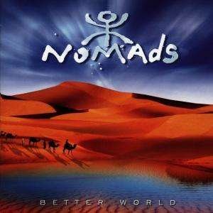 Cover for Nomads · Better World (CD)