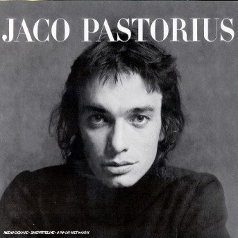 Jaco Pastorius - Jaco Pastorius - Musiikki - SONY MUSIC ENTERTAINMENT - 5099749485020 - maanantai 6. marraskuuta 2000