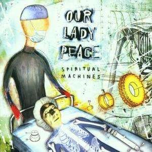 Spiritual Machines - Our Lady Peace - Musikk - EPIC - 5099750234020 - 19. april 2001