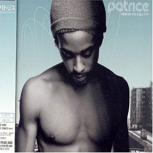 Patrice · How Do You Call It (CD) (2002)